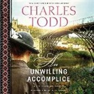 Charles Todd, Rosalyn Landor - An Unwilling Accomplice (Audio book)