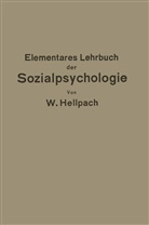 Willy Hellpach - Elementares Lehrbuch der Sozialpsychologie