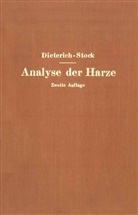 Kar Dieterich, Karl Dieterich, Na Stock, Chemischen Fabrik Helfenberg A. G. - Analyse der Harze Balsame und Gummiharze nebst ihrer Chemie und Pharmakognosie