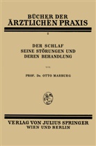 Otto Marburg - Der Schlaf Seine Störungen und Deren Behandlung