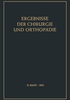 Karl H. Bauer, Karl Heinric Bauer, Karl Heinrich Bauer, Alfred Brunner, Karl Heinrich Bauer, Alfred Brunner - Ergebnisse der Chirurgie und Orthopädie
