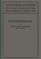 Ott Blum, Otto Blum, Eric Giese, Erich Giese, Kurt Risch, Rober Otzen... - Linienführung. Tl.2