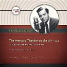 Hollywood 360, A. Full Cast, Orson Welles - The Mercury Theatre on the Air, Vol. 1 (Hörbuch)