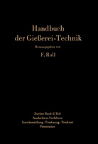 Fran Roll, Franz Roll - Handbuch der Gießerei-Technik