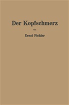 Ernst Pichler - Der Kopfschmerz