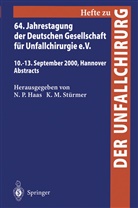 N. P. Haas, -M Stürmer, -M Stürmer, P Haas, N P Haas, K. -M. St¿rmer... - 64. Jahrestagung der Deutschen Gesellschaft für Unfallchirurgie e.V.