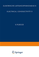 E. Darmois, A Lidiard, A B Lidiard, A. B. Lidiard, Madelung, O Madelung... - Electrical Conductivity II / Elektrische Leitungsphänomene II