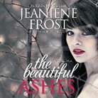 Jeaniene Frost, Tavia Gilbert - The Beautiful Ashes (Audio book)