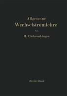 H. F. Schwenkhagen, Hans F Schwenkhagen, Hans F. Schwenkhagen - Allgemeine Wechselstromlehre