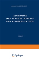 Th. Brugsch, Langstein, L Langstein, L. Langstein, Eric Meyer, Erich Meyer... - Ergebnisse der Inneren Medizin und Kinderheilkunde