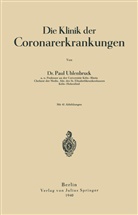 Paul Uhlenbruck - Die Klinik der Coronarerkrankungen