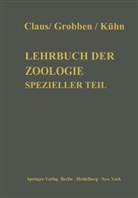 Carl Claus, Karl Grobben, Alfred Kühn, Karl Grobben, Alfred Kühn - Lehrbuch der Zoologie
