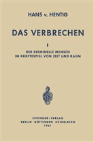 Hans v Hentig, Hans v. Hentig, Hans Von Hentig - Das Verbrechen I