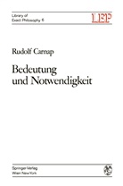 Rudolf Carnap - Bedeutung und Notwendigkeit