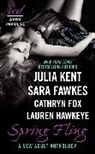 Sara Fawkes, Cathryn Fox, Lauren Hawkeye, Julia Kent, Julia/ Fawkes Kent - Spring Fling