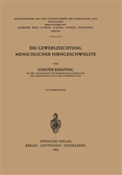 G Kersting, G. Kersting, Günter Kersting - Die Gewebszüchtung Menschlicher Hirngeschwülste