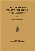 Ludwig Fischer, Schriftleitun der "Naturwissenschaften", Schriftleitung der "Naturwissenschaften", Schriftleitung der "Naturwissenschaften", Schriftleitung der 'Naturwissenschaften' - Die Arbeit des Patentingenieurs