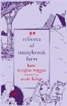 Kate Douglas Wiggin, Kate Wiggin, Kate Douglas Wiggin, Kate Douglas Smith Wiggin - Rebecca of Sunnybrook Farm