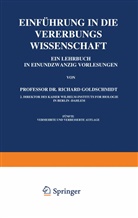 Richard Goldschmidt - Einführung in die Vererbungswissenschaft