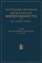 Ludolf Krehl, Ludol Krehl, Ludolf Krehl - Pathologische Physiologie
