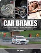 Jon Lawes, Jonathan Lawes, Lawes Jon, The Crowood Press UK - Car Brakes