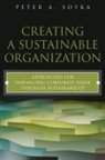 Peter Soyka, Peter A. Soyka - Creating a Sustainable Organization
