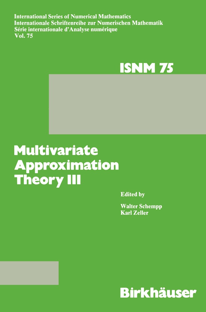 Schemp, Schempp, Schempp, Walter J. Schempp, Zeller, … - Multivariate Approximation Theory III Proceedings of the Conference at the Mathematical Research Institute at Oberwolfach, Black Forest, January 20-26, 1985