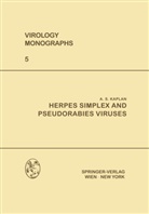 A. S. Kaplan, Albert S Kaplan, Albert S. Kaplan - Herpes Simplex and Pseudorabies Viruses