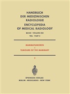 Amalric, R Amalric, R. Amalric, Barth, V Barth, V. Barth... - Mammatumoren / Tumours of the Mammary