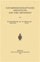 W. Gerlach, M. Hartmann, W Hartmann, W. Hartmann - Naturwissenschaftliche Erkenntnis und Ihre Methoden