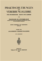G¿nther Just, Günther Just - Praktische Übungen zur Vererbungslehre für Studierende · Ärzte und Lehrer