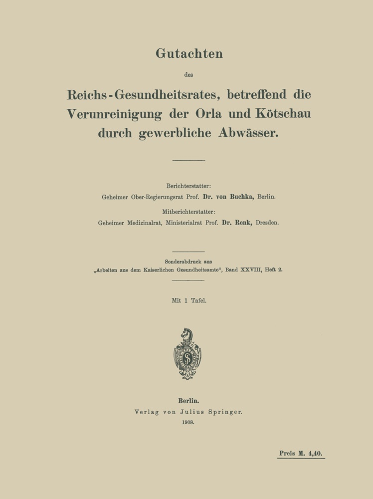 Buchka, v Buchka, v. Buchka, von Buchka,  Renk, Na Renk - Gutachten des Reichs-Gesundheitsrates, betreffend die Verunreinigung der Orla und Kötschau durch gewerbliche Abwässer