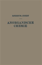 Niel Bjerrum, Niels Bjerrum, Ludwig Ebert - Kurzes Lehrbuch der Anorganischen Chemie