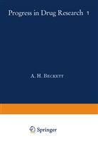 A. H. Beckett, J. Büchi, K. K. Chen, JUCKER, JUCKER, Ernst Jucker... - Progress in Drug Research - 1: Fortschritte der Arzneimittelforschung / Progress in Drug Research / Progrès des recherches pharmaceutiques
