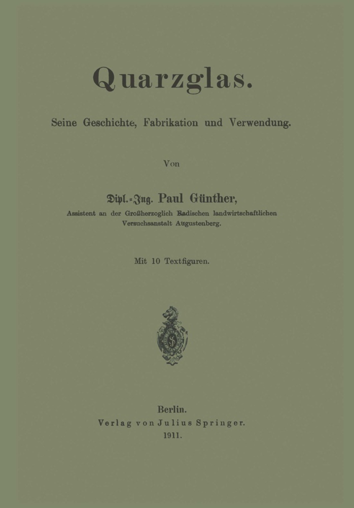 Paul Günther - Quarzglas - Seine Geschichte, Fabrikation und Verwendung