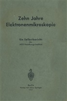 Carl Ramsauer, Carl Ramsauer - Zehn Jahre Elektronenmikroskopie