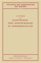 Ostap Stasiw - Elektronen- und Ionenprozesse in Ionenkristallen