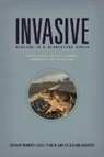 Reuben P. Keller, Reuben P. Cadotte Keller, Marc W. Cadotte, Marc William Cadotte, Reuben P. Keller, Glenn Sandiford - Invasive Species in a Globalized World