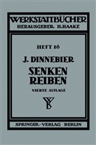 J Dinnebier, J. Dinnebier, Josef Dinnebier - Senken und Reiben