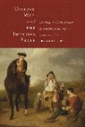 Erica Charters, Erica M. Charters, Charters Erica - Disease, War, and the Imperial State