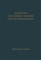 B de Rudder, L. Heilmeyer, Ludwig Heilmeyer, Ludwig M. G. Heilmeyer, B. de Rudder, R. Schoen... - Ergebnisse der Inneren Medizin und Kinderheilkunde