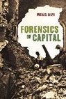 Michael Ralph, Michael Ralph, Ralph Michael - Forensics of Capital