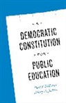 Paul T. Hill, Paul T. Jochim Hill, Hill Paul T., Ashley E. Jochim, Awen F. Jochim, Jochim Ashley E. - Democratic Constitution for Public Education
