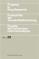 JUCKER, JUCKER, Ernst Jucker, Ernst Jucker - Progress in Drug Research - 29: Progress in Drug Research