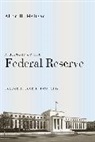 Allan H Meltzer, Allan H. Meltzer, Meltzer Allan H. - History of the Federal Reserve, Volume 2, Book 2, 1970-1986