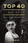 Eric Weisbard, Weisbard Eric - Top 40 Democracy