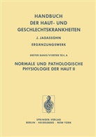 R. Bauer, E. Bohnert, M. Gloor, J. Horacek, J. Horácek, E. G. Jung... - Normale und Pathologische Physiologie der Haut II