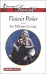 Victoria Parker - The Ultimate Revenge