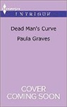 Paula Graves - Dead Man's Curve