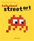 Jerome Catz, Jérome Catz, Jérôme Catz, Jerome Couturier Catz, CATZ JEROME, Élisabeth Couturier... - Talk about street art